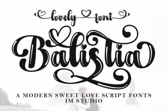 Balistia: The Romantic Handwritten Font for Modern Designers