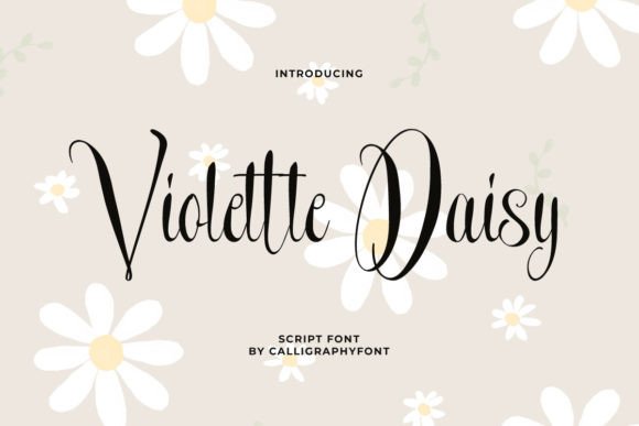 Bringing Elegance to Life: The Violette Daisy Typeface
